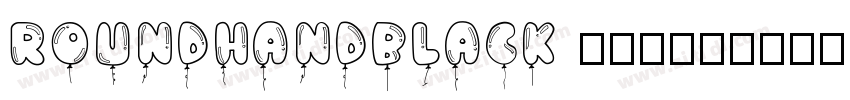 Roundhandblack 粗体(西方字体转换